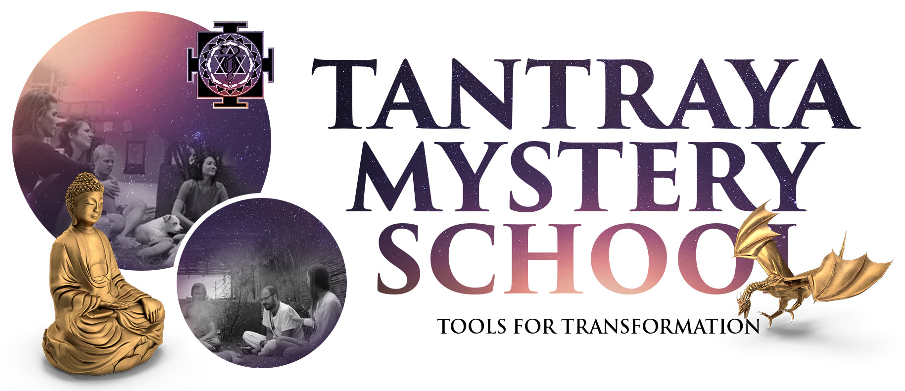 Tantraya Mystery School | Tools for Transformation